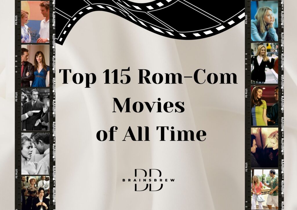 Top 115 Rom-Com Movies of All Time