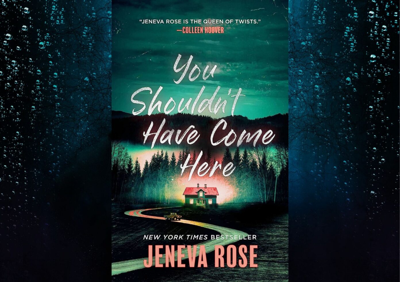 Not Much Thrill in "You Shouldn't Have Come Here" by Jeneva Rose ...