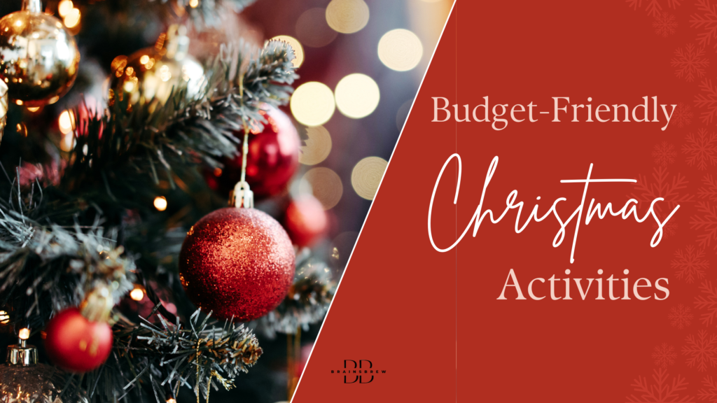 Budget Friendly Christmas Activities