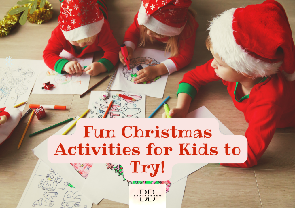 Fun Christmas Activities for Kids to Try!