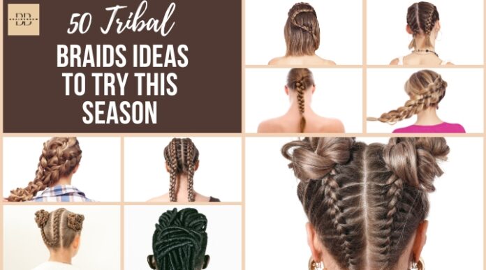 Tribal Braids Ideas to Try This Season