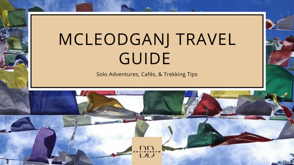 McLeodganj Travel Guide